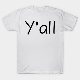 Y&#39;all T-Shirt